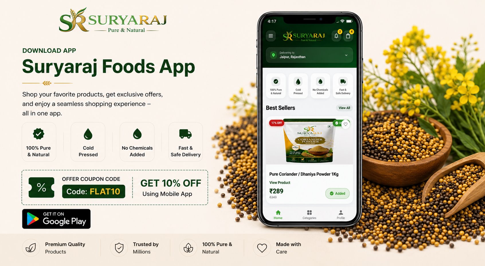 Download the Suryaraj Foods app for pure natural products, exclusive offers and safe delivery